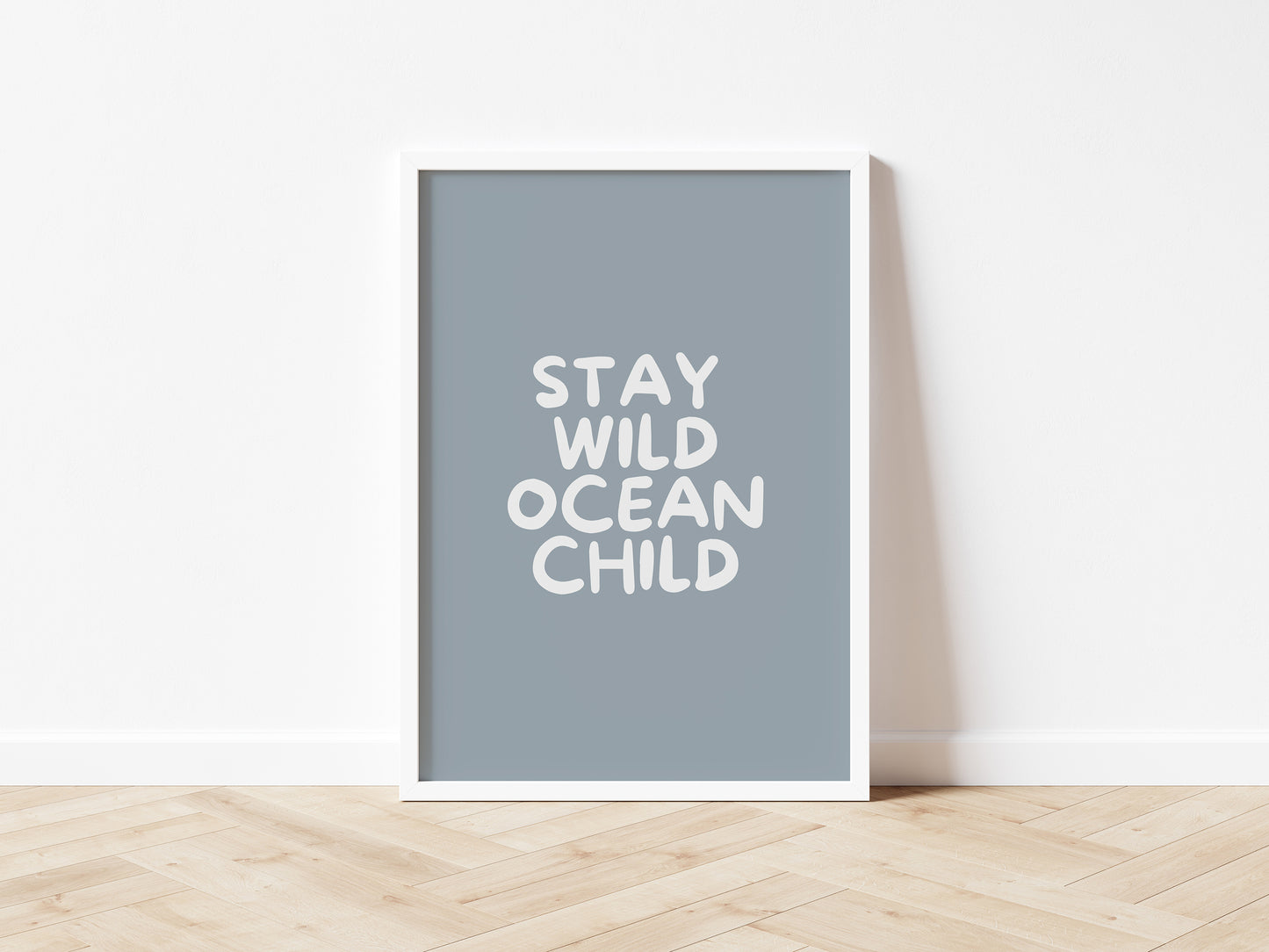 Stay Wild Ocean Child wall print: 5 colours
