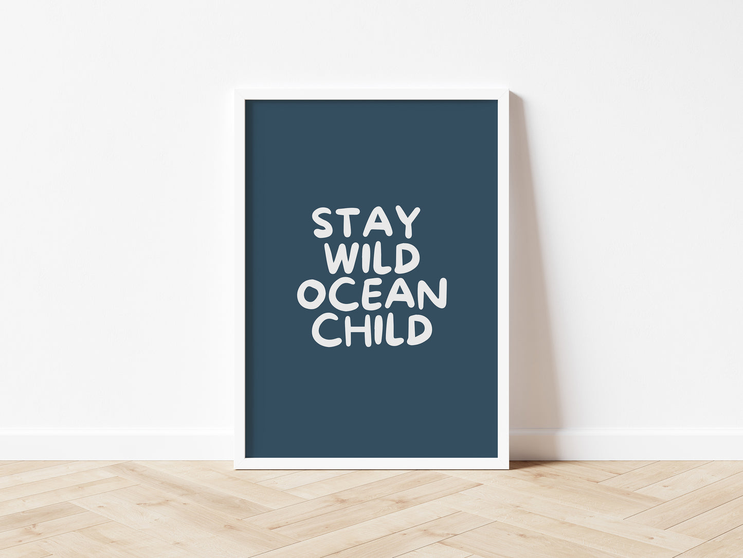 Stay Wild Ocean Child wall print: 5 colours