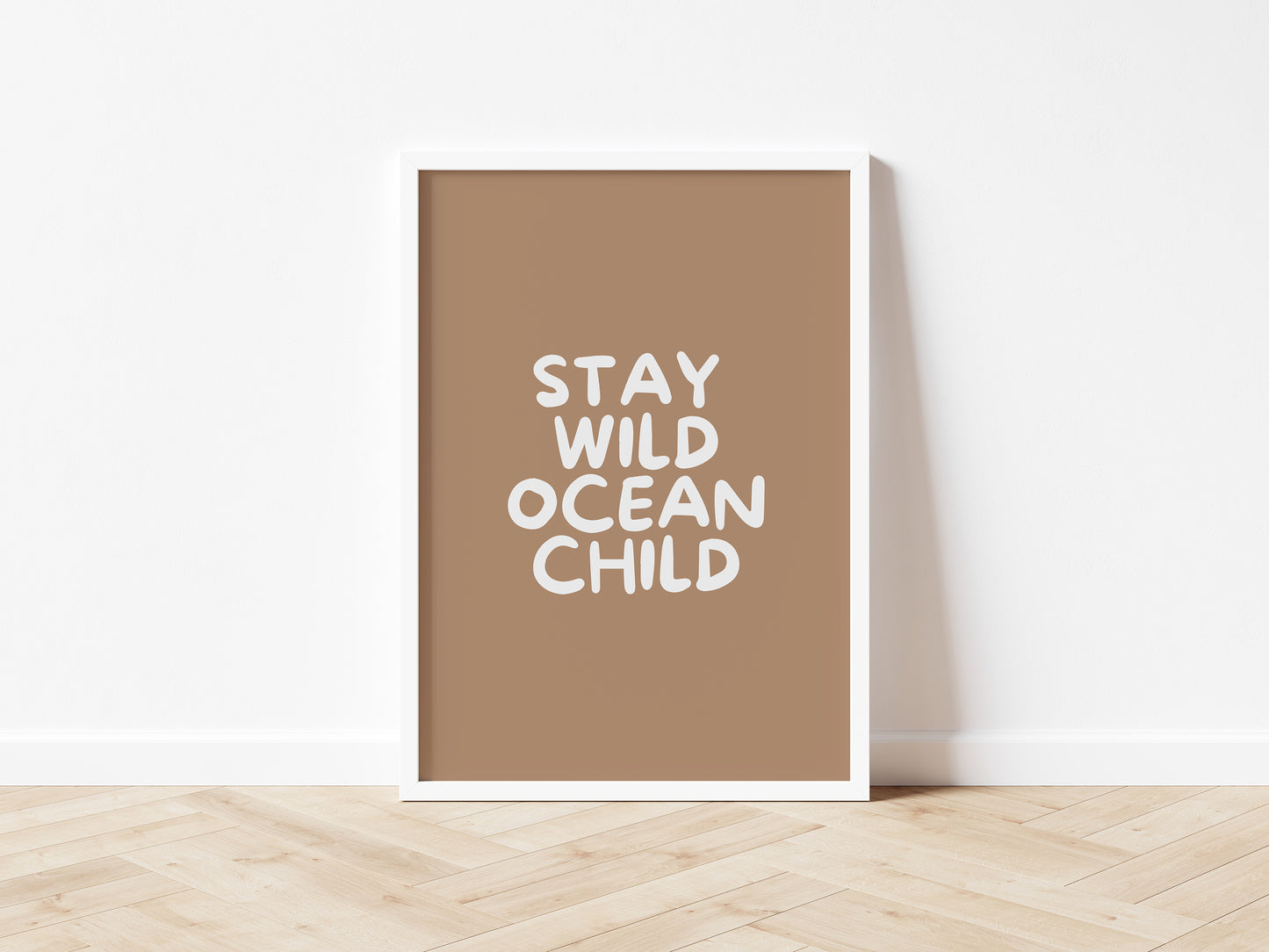 Stay Wild Ocean Child wall print: 5 colours
