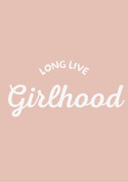 Long Live Girlhood blush pink portrait Style 2- Digital & Physical Print