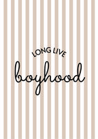 Long Live Boyhood Boys Print - 3 colours - Digital & Physical Portrait