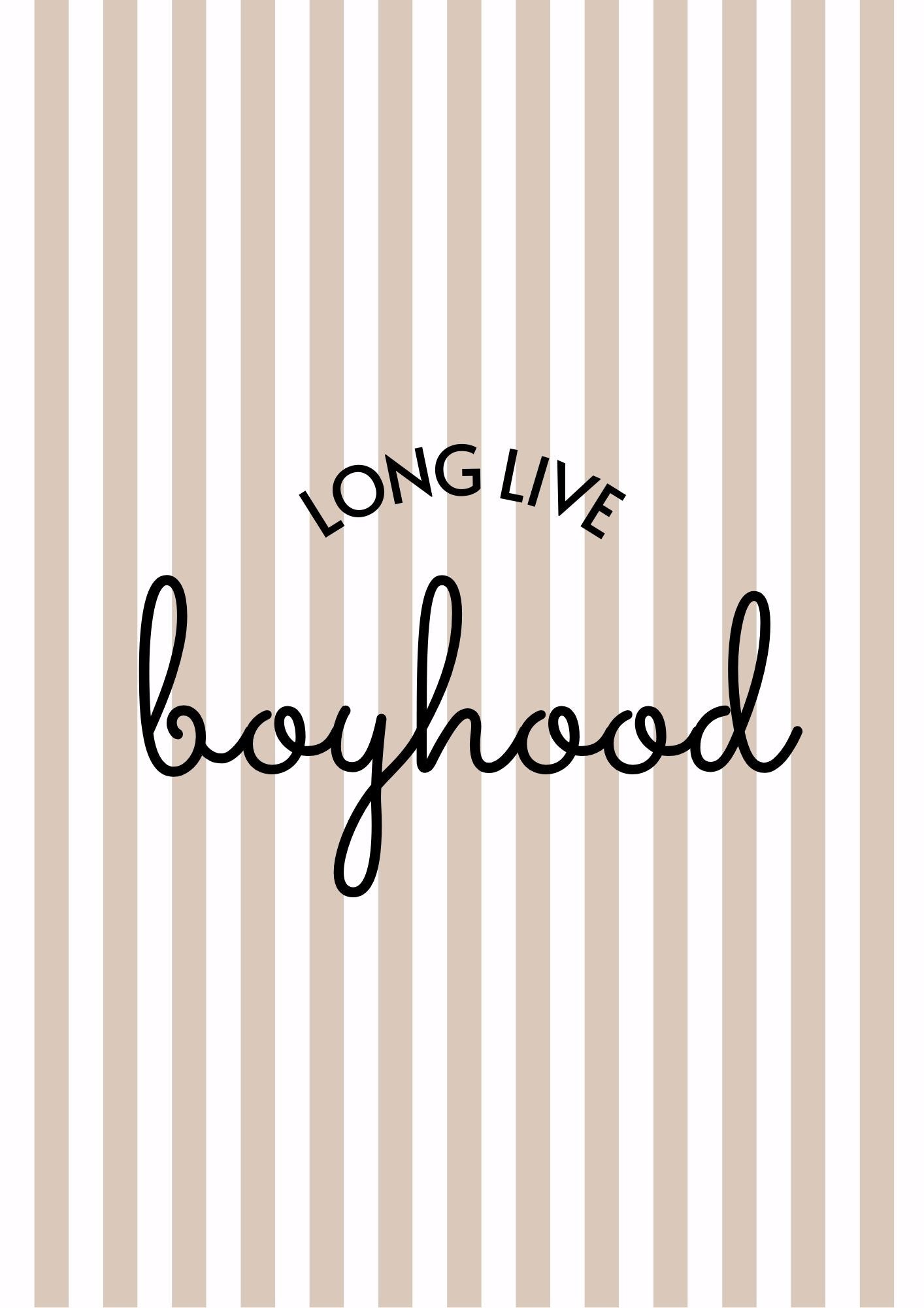Long Live Boyhood Boys Print - 3 colours - Digital & Physical Portrait