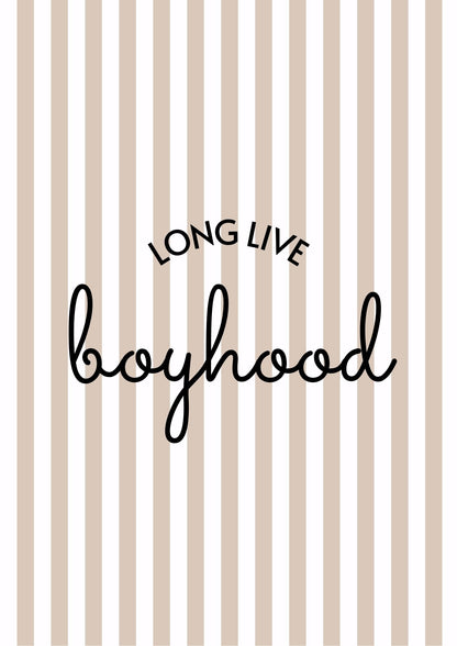 Long Live Boyhood Boys Print - 3 colours - Digital & Physical Portrait