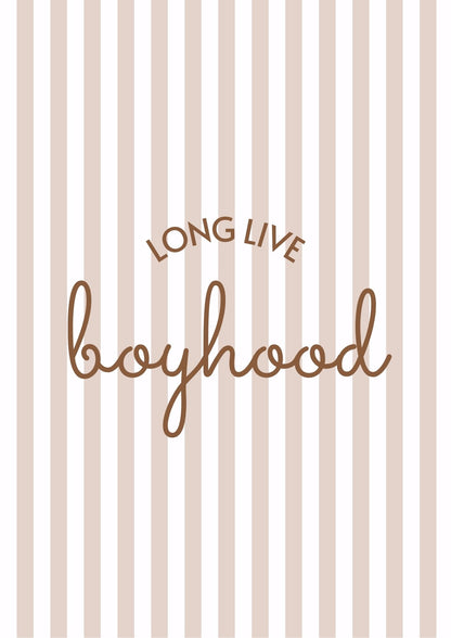 Long Live Boyhood Boys Print - 3 colours - Digital & Physical Portrait