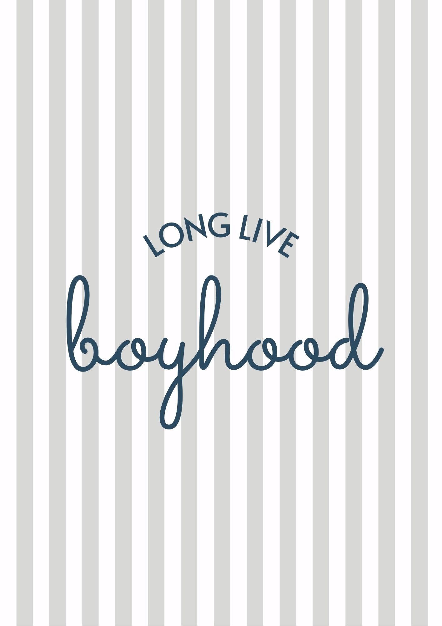 Long Live Boyhood Boys Print - 3 colours - Digital & Physical Portrait