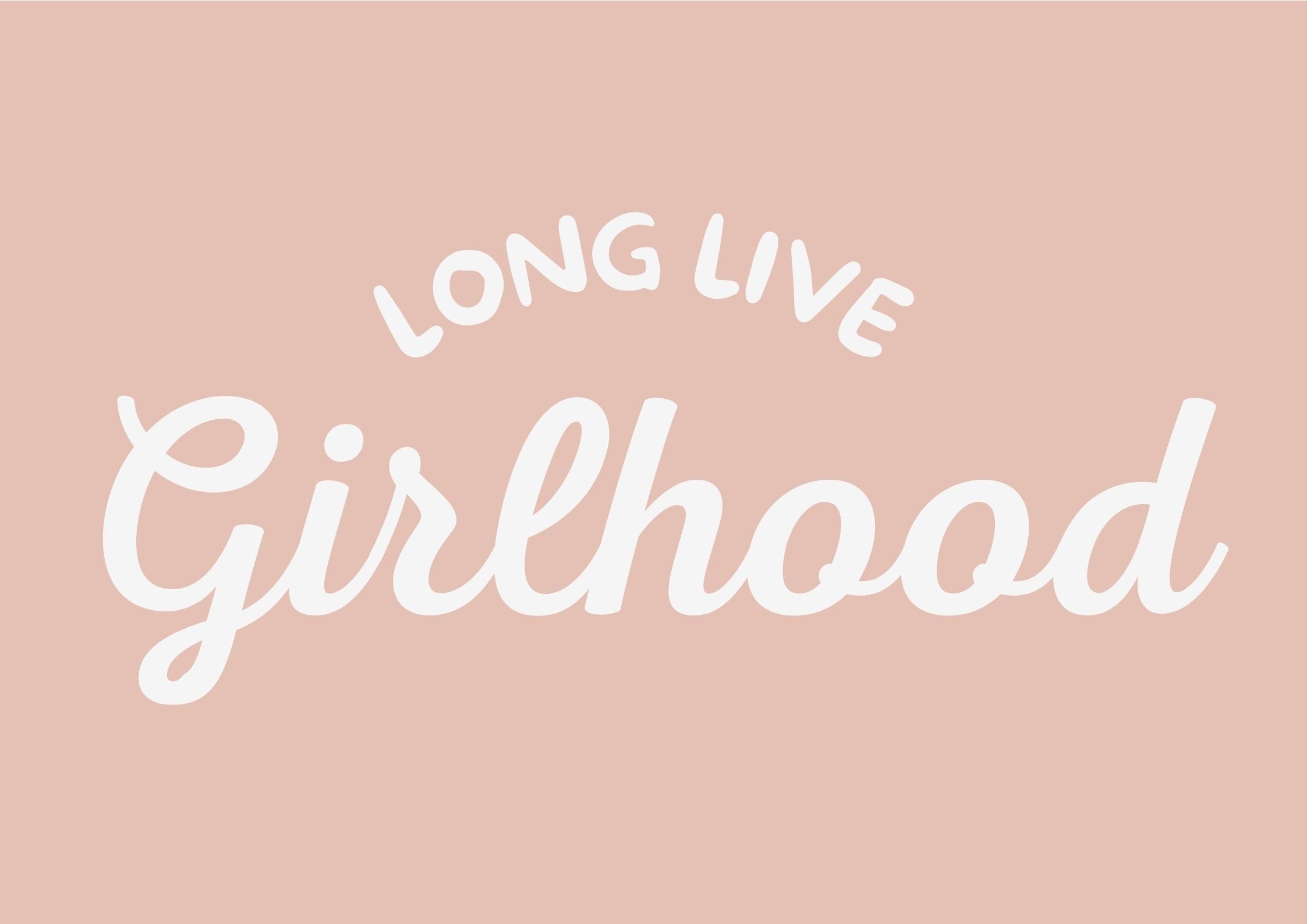 Long Live Girlhood blush pink landscape Style 2- Digital & Physical Print
