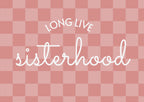 Long Live Sisterhood checkered pink landscape - Digital & Physical Print