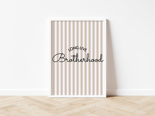 Long Live Brotherhood Print 2 colours - Digital & Physical