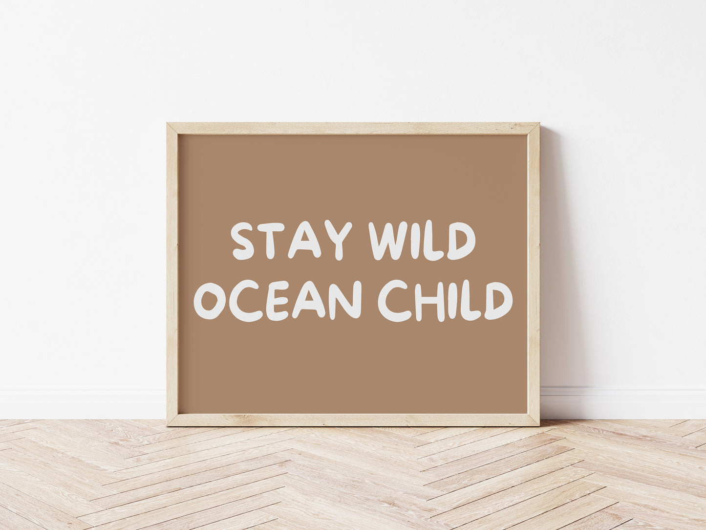 Stay Wild Ocean Child 5 colours: Print Landscape