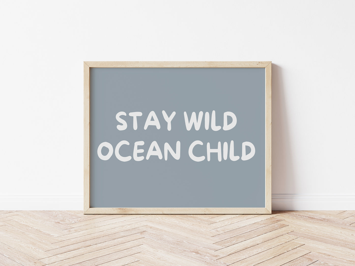 Stay Wild Ocean Child 5 colours: Print Landscape