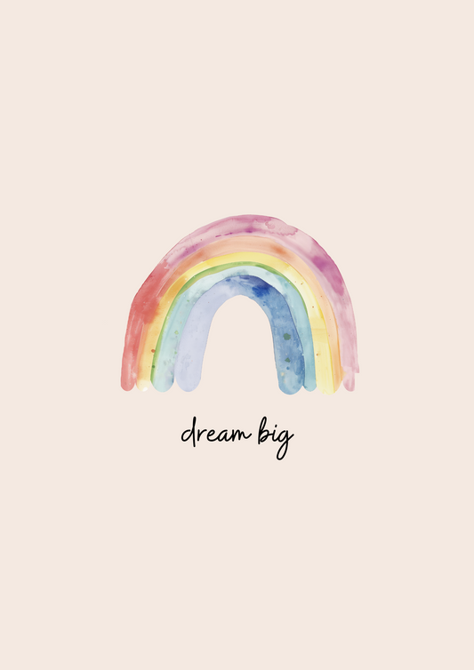 Dream Big Rainbow Print