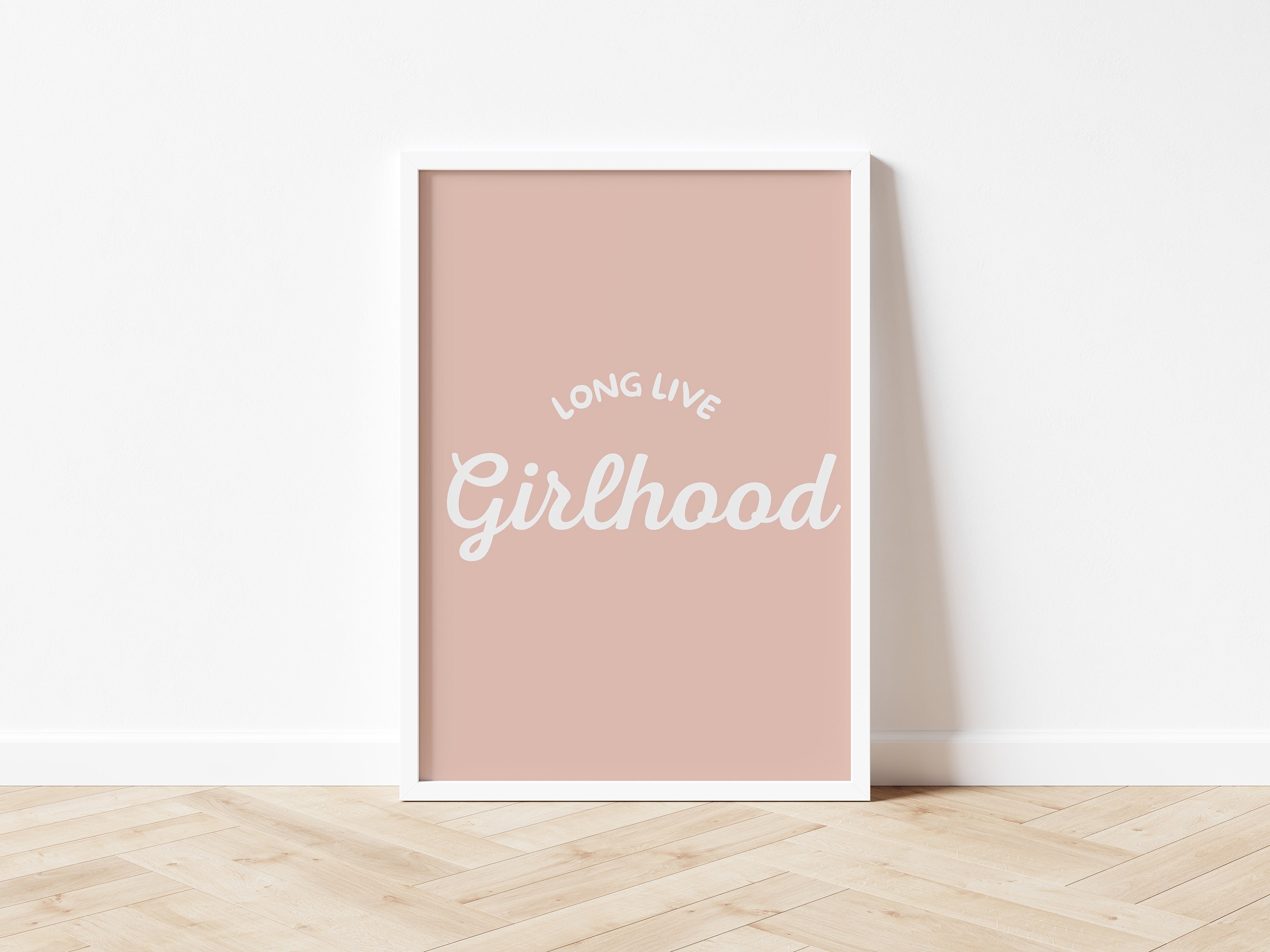 Long Live Girlhood blush pink portrait Style 2- Digital & Physical Print