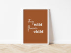 Stay Wild Flower Child 7 colours - Digital & Physical Print: Style 1